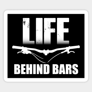 Life Behind Bars MTB / Mountain biking Design Magnet